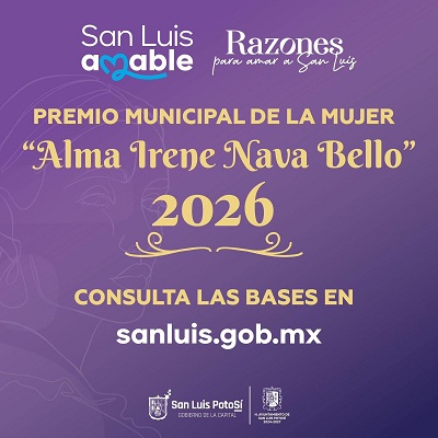 Por cerrar la convocatoria al Premio Municipal de la Mujer “Alma Irene Nava Bello” 2026.