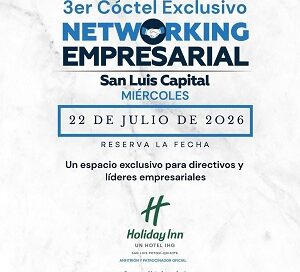 Abiertas inscripciones para el Tercer Cóctel Exclusivo Networking San Luis Capital