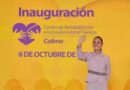 Presidenta Claudia Sheinbaum inaugura nuevo CRIT  de  teletón en Colima; la Constitución Garantiza el Derecho a la Rehabilitación de las personas con discapacidad permanente
